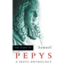 The Diary of Samuel Pepys: A Pepys Anthology