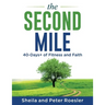 The Second Mile: 40-Days+ of Fitness and Faith