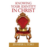 Knowing Your Identity in Christ