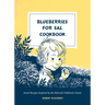 Blueberries for Sal Cookbook: Sweet Recipes Inspired by the Beloved Children's Classic
