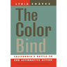 The Color Bind: California's Battle to End Affirmative Action