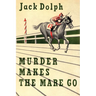 Murder Makes the Mare Go