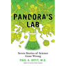 Pandora's Lab: Seven Stories of Science Gone Wrong