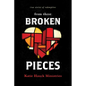 From These Broken Pieces