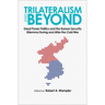 Trilateralism and Beyond: Great Power Politics and the Korean Security Dilemma During and After the Cold War