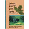 The Best Overnight Hikes in the Great Smoky Mountains: Great Smoky Mountains