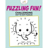 Puzzling Fun! Challenging Dot To Dot Puzzles