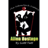 The Silverlock Sisters: Alien Hostage