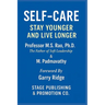 Self-Care: Stay Younger and Live Longer