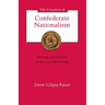 The Creation of Confederate Nationalism: Ideology and Identity in the Civil War South