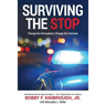 Surviving The Stop: Change The Atmosphere, Change The Outcome