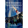 The Marabou Who Crossed the Sea