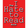 The I Hate to Read Book