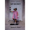 My Secret: The true story of one woman's adoption discovery and search