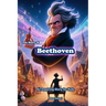 The Story of Beethoven: An Inspiring Story for Kids
