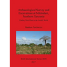 Archaeological Survey and Excavations at Mikindani, Southern Tanzania: Finding Their Place in the Swahili World