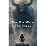 The Man with Ten Horns