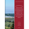 Agricultural Intensification, Environmental Conservation, Conflict and Co-Existence at Lake Naivasha, Kenya