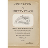 Once Upon A Pretty Pencil