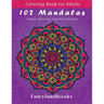 102 Mandalas: An Adult Coloring Book Featuring 102 Beautiful Mandalas for Stress Relief and Relaxation (Mandala Coloring Books)