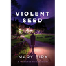 Violent Seed