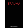 Trauma: (Part 1)