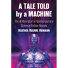 A Tale Told by a Machine: The AI Narrator in Contemporary Science Fiction Novels