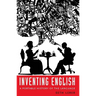 Inventing English: A Portable History of the Language