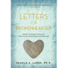 Letters to the Brokenhearted: Woman-to-Woman Advice on Refocusing, Rebuilding, and Reloving