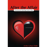 After the Affair: Emotional Healing God's Way
