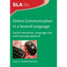 Online Communication in a Second Language: Social Interaction, Language Use, and Learning Japanese