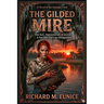 The Gilded Mire: A Becky Nunes Adventure