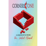 CORNERSTONE A Cluster of 21 Poems