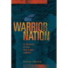 Warrior Nation: A History of the Red Lake Ojibwe