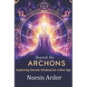 Beyond the Archons: Exploring Gnostic Wisdom for a New Age