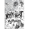 North West Mythology Volume 2