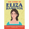 The Story of Eliza Hamilton: An Inspiring Biography for Young Readers