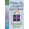 Putting on a Gentle and Quiet Spirit: 1 Peter