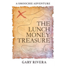 The Lunch Money Treasure: A Smoochie Adventure