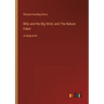Billy and the Big Stick; and The Nature Faker: in large print