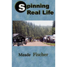 Spinning Real Life