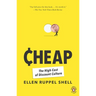 Cheap: The High Cost of Discount Culture