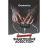 Overcoming Smartphone Addiction