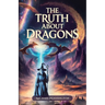 The Truth about Dragons