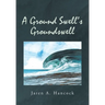 A Ground Swell's Groundswell