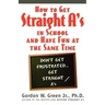 How to Get Straight A's in School and Have Fun at the Same Time