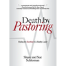 Death by Pastoring: Finding the Heartbeat of a Healthy Leader