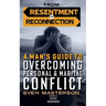From Resentment to Reconnection