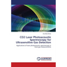 CO2 Laser Photoacoustic Spectroscopy for Ultrasensitive Gas Detection