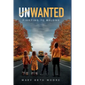 Unwanted: Fighting to Belong